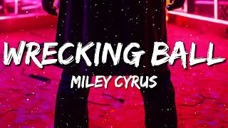 Miley Cyrus  Wrecking Ball Lyrics [upl. by Berns]