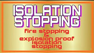 Isolation stopping fire stopping amp explosion proof stopping a [upl. by Benge493]