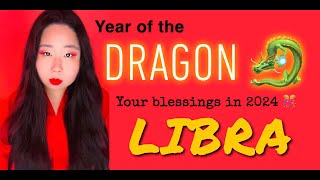 LIBRA ♎️ 2024 Energy Forecast Year of the Dragon 🐲🎊 [upl. by Chadd]