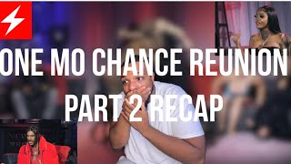 ONE MO CHANCE SEASON 2 REUNION PART 2 RECAP Did Rollie sneak DaughTee [upl. by Lejna644]