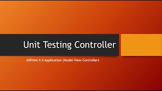 How to UnitTest ASPNet 6 MVC Controllers with XUnit [upl. by Stacie744]