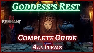 Goddesss Rest  Complete Guide  All Items  Remnant 2 [upl. by Valleau]