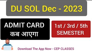 DU SOL Admit Card 135th Semester Dec 2023 Exam Update  SOL 1stThird  Fifth Semester Admit Card [upl. by Lundquist]