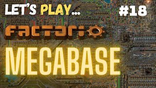 Factorio  Megabase 20 FR 18 [upl. by Sixel]