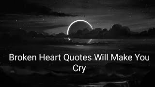 Broken heart quotes make you cry sad quotes about love  love quote sad quote lines shayari [upl. by Nereus315]