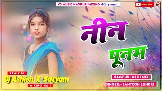 new nagpuri old remix NEEN PUNAM dj satyam shankargah nagpuri oldnagpuri [upl. by Ahsemrac650]