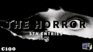 C100 STN Horror Fest Entries 2024 [upl. by Algernon]