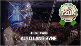 박지혜 바이올린연주 Auld Lang Syne석별의정 천부여의지없어서 오랫동안 사귀었던 바이올린 Violinist JiHae Park [upl. by Lowery]