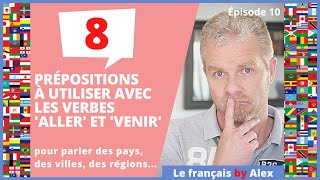 Quelles Prépositions avec les Verbes ALLER et VENIR Les Villes et Les Pays [upl. by Aillemac97]