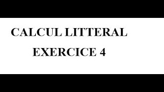 Calcul littéral Exercice 4 [upl. by Eustazio658]