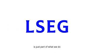 LSEG creates possibility across the financial markets [upl. by Meryl]