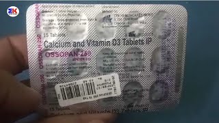 Ossopan 250 Tablet  Calcium and Vitamin D3 Tablet  Ossopan 250mg Tablet Uses Benefits Dosage [upl. by Ellehcir117]