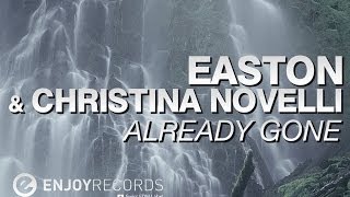 Easton amp Christina Novelli  Already Gone Lyric Video [upl. by Brandy]