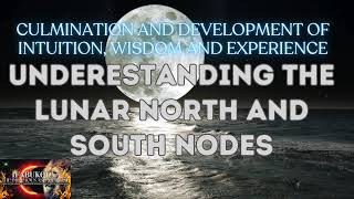 Understanding the North and South Lunar Nodes [upl. by Oidualc]