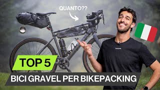 Le 5 migliori bici da bikepacking del 2024  Edizione bici Gravel [upl. by Mozes581]