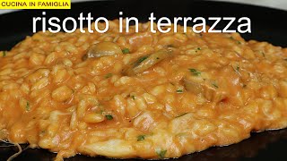 RISOTTO IN TERRAZZA RICETTA SEMPLICE E VELOCE [upl. by Gamal836]