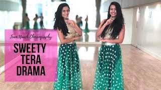 Sweety Tera Drama I Wedding Choreography I Bareilly Ki Barfi I Team Naach [upl. by Roselani]