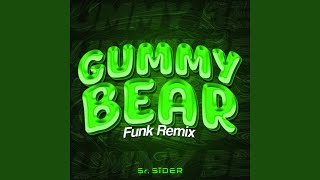 GUMMY BEAR FUNK [upl. by Fernas]