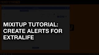 Mix It Up Tutorial How to create an ExtraLife Alert in Mixitup [upl. by Bille976]