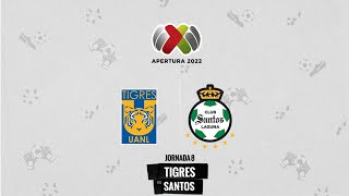 🔴 EN VIVO TIGRES VS SANTOS  JORNADA 8 LIGA MX APERTURA 2022  TUDN RADIO [upl. by Hatnamas449]