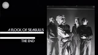 A FLOCK OF SEAGULLS  THE END 1984 REMASTERED [upl. by Fihsak]