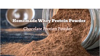 How to make Whey Protien Powder  Homemade Chocolate Protein Powder [upl. by Daniel]