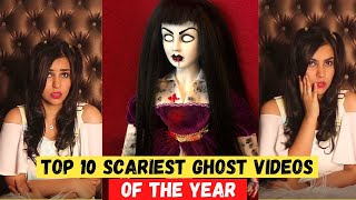 Top 10 Scariest GHOST Videos of the Year [upl. by Gebler]