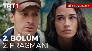 Bir Sevdadır 2 Bölüm 2 Fragmanı  “Ben o çocukların amcasıyım” BirSevdadirTRT [upl. by Nealson]