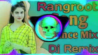 Rangroot Song Dj Remix  Haryanvi Song Dj Remix  Dance Song Dj Remix  Rangroot Song Ajay Hooda [upl. by Ahseena]