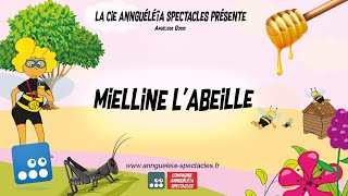 Annguéléïa Spectacles  Mielline labeille Extraits [upl. by Ahsan781]