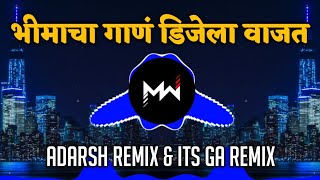 Bhimach Gaan DJ La Vajat  Adarsh Remix  Its GA Remix  Music World [upl. by Abihsot]