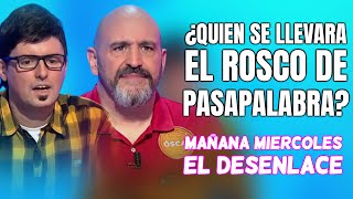 🔴FINAL de PASAPALABRA fecha y hora del PROGRAMA en el que el GANADOR se LLEVARÁ EL BOTE [upl. by Quintin]