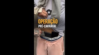 OPERAÇÃO PRÉCARNAVAL [upl. by Narah]