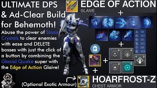 Destiny 2 The ULTIMATE Edge of Action Stasis Crystal DPS Build for Behemoth Full Build Breakdown [upl. by Akisej801]