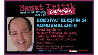 Edebiyat Eleştirisi Konuşmaları 2 Kubilay AktulumMetinlerarasılık [upl. by Akinna380]