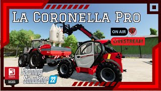 🔴La Coronella Pro🔴 We are back  Some Farming with Coble 73 Gaming  Farming Simulator 22 [upl. by Roye]