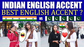 INDIAN 🇮🇳 English Accent vs PAKISTANI🇵🇰 English Accent  Pakistani Public Reaction [upl. by Gambrell741]