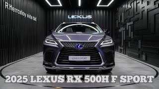 2025 Lexus RX 500h F Sport The Ultimate Hybrid Luxury SUV  Blaze Rides [upl. by Cynera]