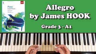 ABRSM Grade 3 Piano 2019 amp 2020 A1  HOOK Allegro [upl. by Rebe54]