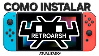 COMO INSTALAR RETROARSH NO NINTENDO SWITCH [upl. by Harlamert]