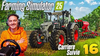 YA PLUS DARGENT  FARMING SIMULATOR 25  Carrière Suivie 16 [upl. by Mihe275]