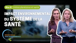 B9 Impact environnemental du système de la santé Laurie Marrauld amp Estelle Baurès [upl. by Giorgia]