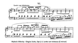 Mykola Vilinsky  Elegiac Suite Op6 6 Lento con tristezza E minor [upl. by Lourdes]