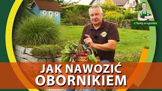 Jak nawozić obornikiem  Z PLANTĄ W OGRODZIE [upl. by Sair622]