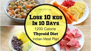 Thyroid Diet  How To Lose Weight Fast 10 Kgs In 10 Days  Indian Diet Plan  Indian Meal Plan [upl. by Adyan435]