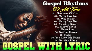 2 Hr of Uplifting Gospel Music Playlist 2024 ✔ Top Gospel Songs of All Time [upl. by Ainna]