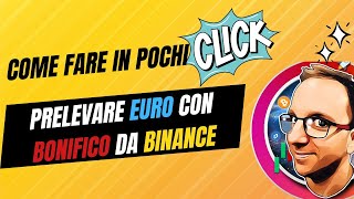 Prelevare EURO con BONIFICO Immediato Da BINANCE [upl. by Lucienne]