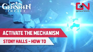 Activate The Mechanism in Stony Halls Genshin Impact [upl. by Jeconiah]