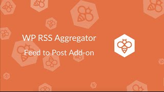 WP RSS Aggregator  Feed to Post Addon [upl. by Im773]