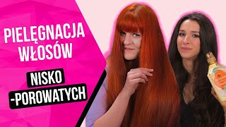 Jak pielęgnować włosy niskoporowate 👱‍♀️Tłumaczy Agnieszka Niedziałek 🥰 [upl. by Essirehs]